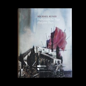 Michael Kunze. Halkyonische Tage