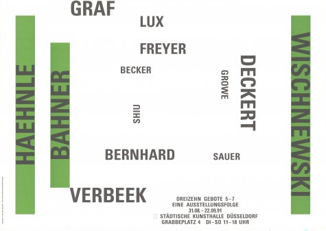 Dreizehn Gebote 5-7
Eine Ausstellungsfolge von Meisterschülern der Kunstakademie Düsseldorf. Katrin Bahner, Enne Haehnle, Jost Wischnewski
31.8. – 22.9.1991