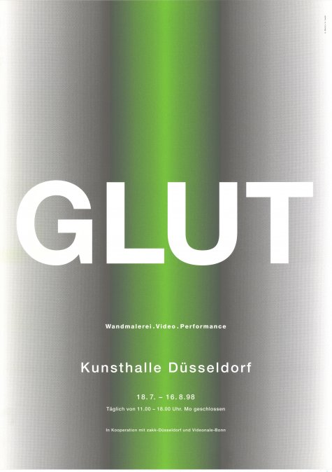 Wandmalerei. Video. Performance. In Kooperation mit zakk-Düsseldorf und Videonale-Bonn
Glut
18.7. – 16.8.1998