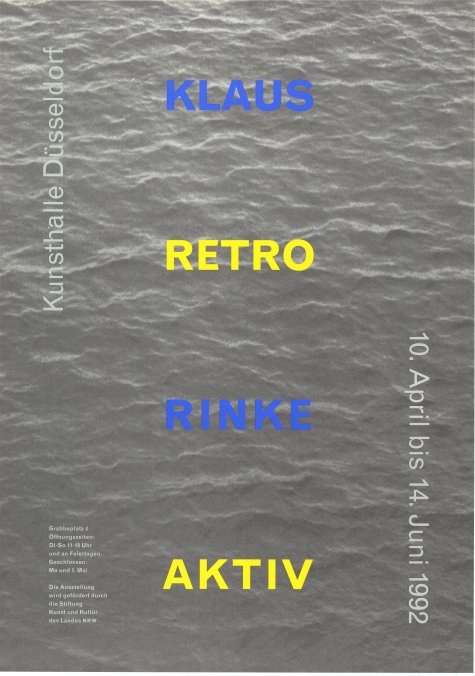 Retro Aktiv
Klaus Rinke
10.5. – 14.6.1992
