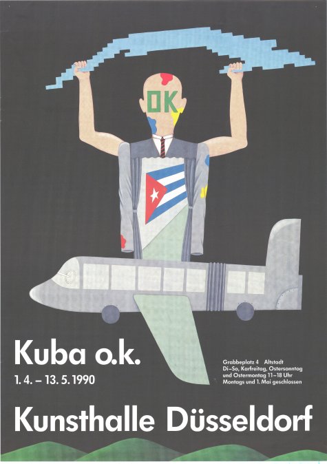 Kuba o.k.
Alejandro Aguilera, Juan Ballester, Ilenana Villazón, José Bedia, Maria MagdalenaCompos, Ana Albertina Delgado, Lázaro Garcia, Flavio Garciandia, Ibrahim Miranda, Glexis Novoa, Martha Maria Pérez, Segundo Planes, Ciro Quintana, Ricardo Rodriguez Brey, Carlo Rodriguez Cárdenas, Lázaro Saavedra, José Toriac, Tanya Angulo, Rubén Torres Llorca
1.4. – 13.5.1990