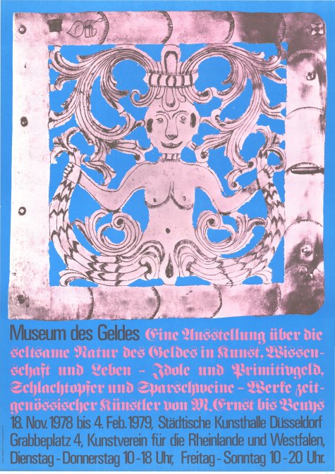 ART: Museum des Geldes
Über die seltsame Natur des Geldes in Kunst, Wissenschaft und Leben
18.11.1978 – 4.2.1979