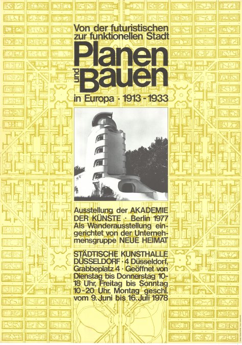 Planen und Bauen in Europa 1913-1933
Von der futuristischen zur funktionellen Stadt
9.6. – 16.7.1978