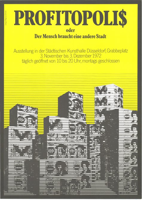 Profitopolis oder Der Mensch braucht eine andere Stadt
3.11. – 3.12.1972