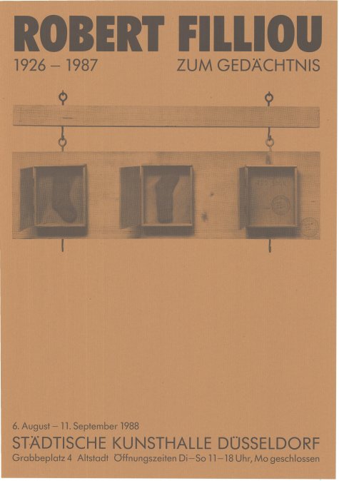 Zum Gedächtnis
Robert Filliou 1926-1987
6.8. – 11.9.1988