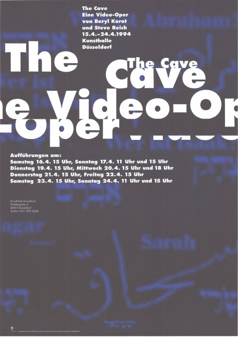 The Cave. eine Video-Oper von Bertyl Korot und Steve Reich
15.4. – 24.4.1994