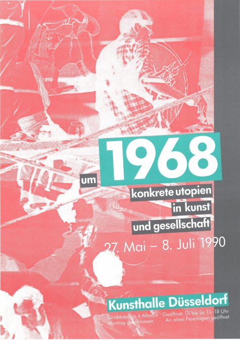 um 1968. konkrete utopien in kunst und gesellschaft
27.5. – 8.7.1990